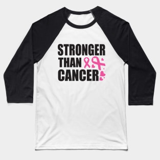 Stronger than cancer, Breast Cancer Awareness Baseball T-Shirt